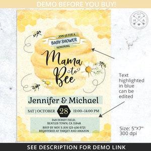May include: A baby shower invitation with a bee theme. The design features a yellow honeycomb background, a large yellow and white illustration of a beehive, and the words "Mama to Bee." The invitation includes event details and is 5"x7".