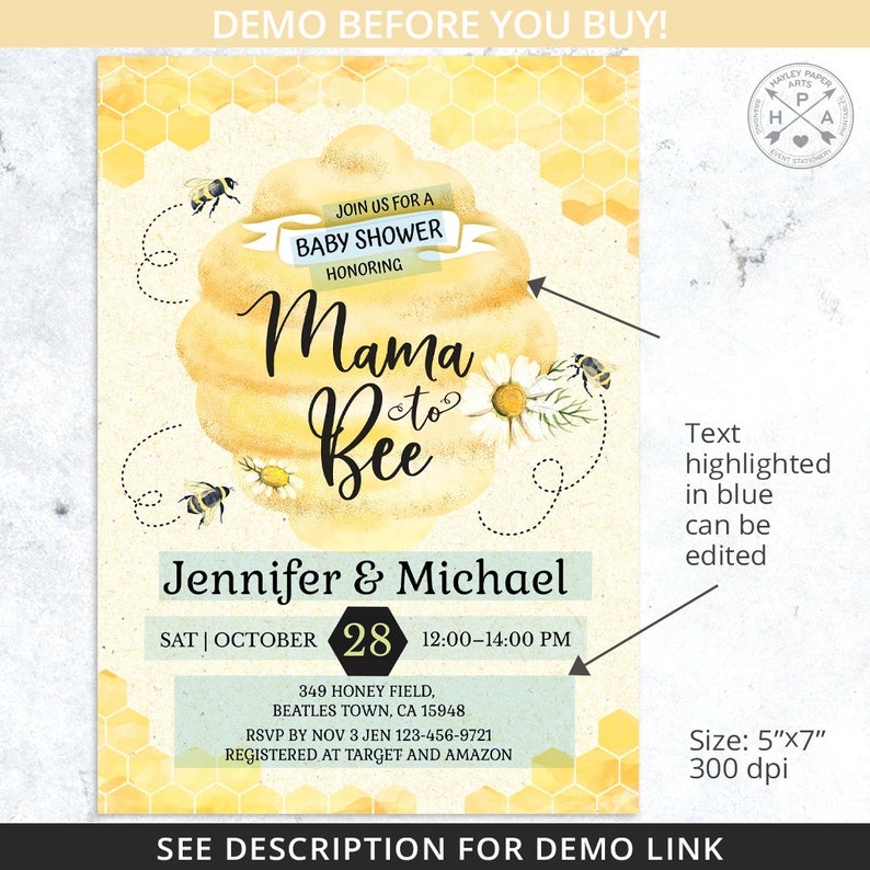 May include: A baby shower invitation with a bee theme. The design features a yellow honeycomb background, a large yellow and white illustration of a beehive, and the words "Mama to Bee." The invitation includes event details and is 5"x7".