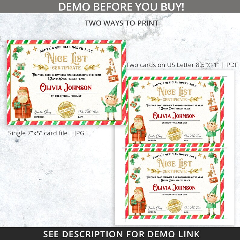 May include: Printable Christmas certificate with a red and green striped border. The certificate is for a "Nice List" and features a Santa Claus and an elf. The text reads "Santa's Official North Pole Nice List Certificate" and "For your good behavior and kindness during the year 1 Santa Claus hereby place Olivia Johnson on the official nice list".