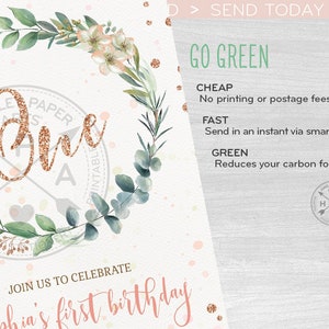 May include: A digital invitation for a first birthday party featuring a green and gold floral wreath and the text "Sophia's first birthday". The invitation also includes the text "Go Green" and explains the benefits of sending a digital invitation.