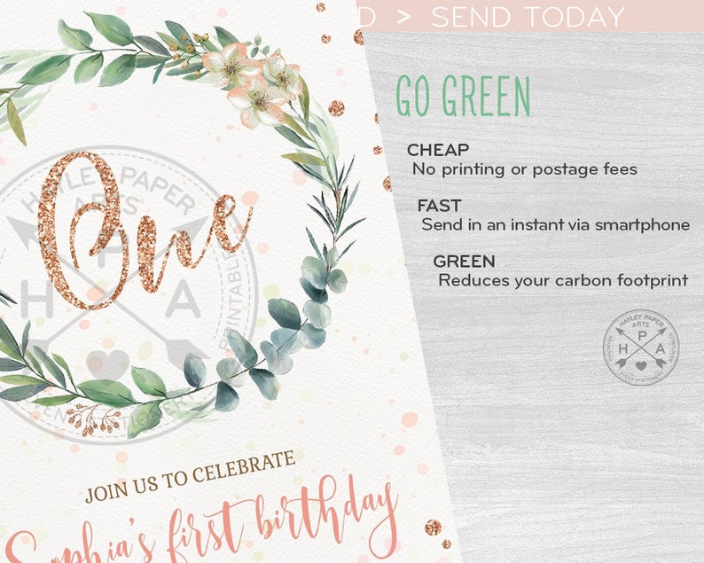May include: A digital invitation for a first birthday party featuring a green and gold floral wreath and the text "Sophia's first birthday". The invitation also includes the text "Go Green" and explains the benefits of sending a digital invitation.