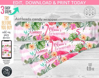 May include: Pink and green AirHeads candy wrapper with a flamingo and tropical leaves. The wrapper says "Let's Flamingle" and "Olivia's Fifth Birthday". The wrapper is 0.55 oz.