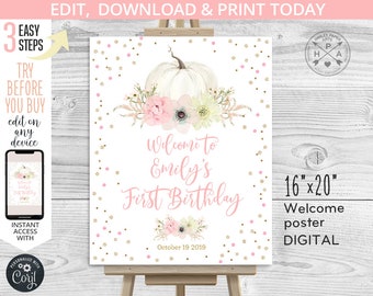 May include: A white welcome poster for a first birthday, featuring a white pumpkin and floral arrangement. The poster is 16" x 20" and includes the text "Welcome to Emily's First Birthday" and the date "October 19 2019".