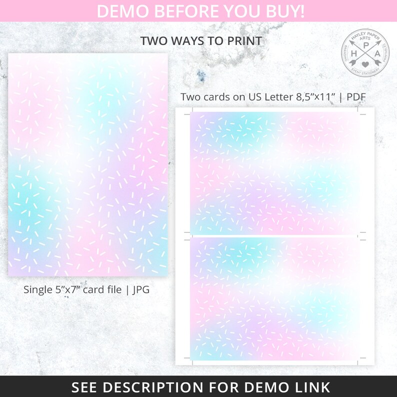 May include: Two ways to print a digital card design with a pastel rainbow background and white sprinkles. The design can be printed as a single 5x7 inch card or two cards on a US Letter size sheet of paper.