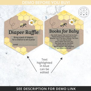 May include: Two hexagonal baby shower favor cards with a honeycomb pattern and a bee illustration. The text on the left card reads "Diaper Raffle" and "Bring a pack of diapers for a chance to win a prize". The text on the right card reads "Books for Baby" and "One small request that won't be too hard. Please bring a book instead of a card. Whether Cat in the Hat or Winnie the Pooh, You can sign the book with a sweet note from you. Your book may be cherished, well loved or brand new, But please don't feel obligated, we'll leave it up to you."