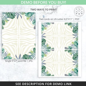 May include: Two printable card designs with a tropical theme. One is a single 5x7 inch card, and the other features two cards on US Letter 8.5x11 inch paper. Both have a zebra stripe background and are framed with green and blue watercolor leaves.