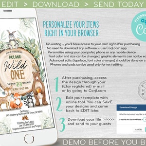 May include: A digital mockup of a smartphone displaying a customizable invitation template for a first birthday party. The invitation features a woodland theme with a brown bear, a deer, a fox, and a raccoon. The text on the invitation reads "Join us to celebrate Roland is Wild One". The invitation is designed to be personalized using the Corjl.com app.