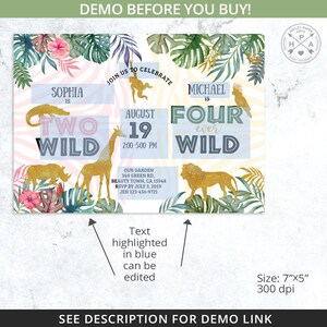 May include: A jungle-themed birthday invitation for a girl turning two and a boy turning four. The invitation features a pink and blue zebra print background with gold glitter accents. The text "Sophia is Two Wild" is in pink and blue with a pink and blue zebra print background. The text "Michael is Four Ever Wild" is in blue with a blue and white zebra print background. The invitation also includes a date and time for the party, as well as the location and RSVP information.