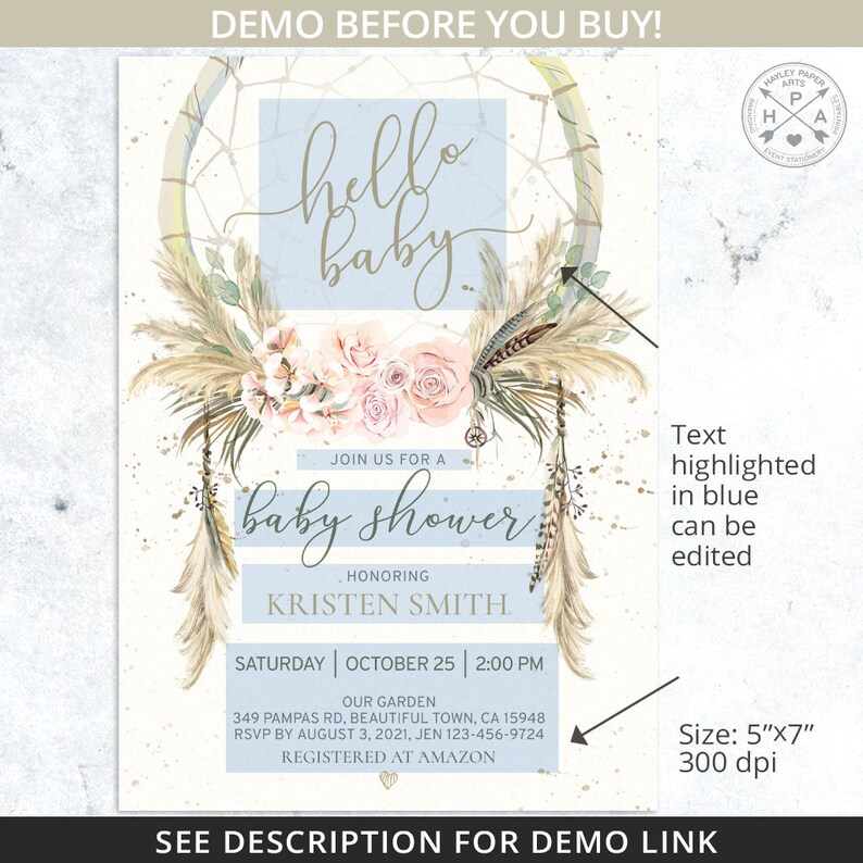 May include: A baby shower invitation with a bohemian theme. The invitation features a dreamcatcher with feathers, flowers, and the text "hello baby". The invitation is in blue, pink, and white.