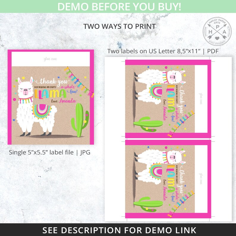 May include: A printable party label design featuring a white llama with colorful decorations, a cactus, and the text "Thank you for making my party a whole llama fun!" The label is 5"x5.5" and available in JPG and PDF formats.
