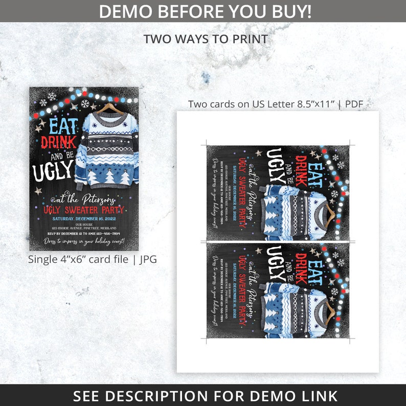 Pu&ograve; includere: Un invito per una festa del maglione brutto. Il design presenta una grafica di maglione blu e bianco con il testo "Eat, Drink, and Be Ugly". L'invito &egrave; disponibile come singolo file di scheda 10,16cm x 15,24cm o due schede su US Letter 8,5"x11" PDF.
