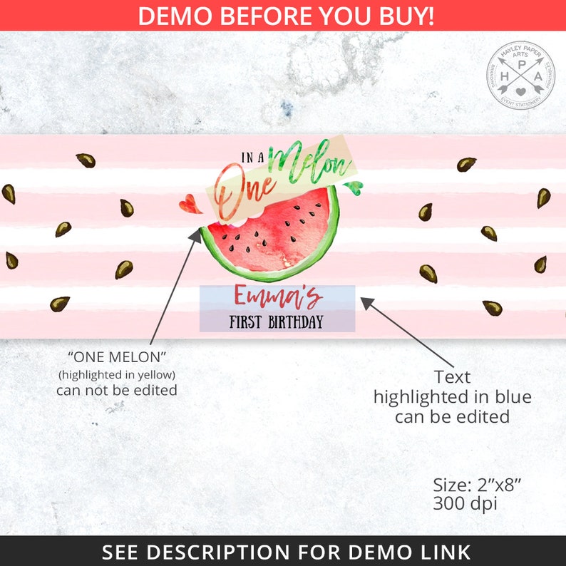 May include: Watermelon-themed first birthday party banner with pink and white stripes, watermelon slices, and black seeds. The banner says "In a One Melon Emma's First Birthday".