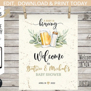 May include: A welcome sign for a baby shower with a beer bottle and a baby bottle graphic. The sign says "A baby is brewing" and "Welcome to Beatrice & Michael's Baby Shower". The date of the shower is April 19, 2022. The sign is 18 inches by 24 inches.