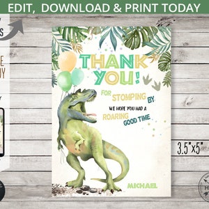 May include: A 3.5" x 5" thank you card with a watercolor illustration of a green Tyrannosaurus Rex. The card reads "Thank You!" and "For stomping by, we hope you had a roaring good time." Includes the name "Michael".