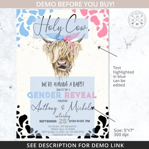 May include: A gender reveal party invitation with a cartoon highland cow wearing a pink and blue bandana. The invitation is decorated with black and white cow spots and the text "Holy Cow, We're Having a Baby! Join us for a Gender Reveal Honoring Anthony & Michelle Saturday, September 25, 2:00-5:00 PM Our Garden, 349 Highland Rd, Wildlife Town, CA 15948 RSVP by Sept 12, 2023, Jen 123-456-9724 Registered at Target"