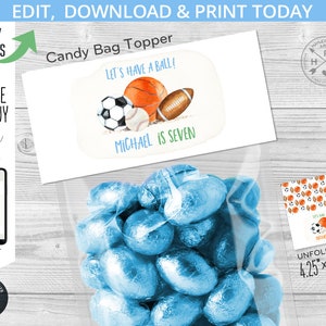 May include: Printable candy bag topper with a watercolor illustration of sports balls, including a basketball, football, baseball, and soccer ball. The text reads "Let's Have a Ball!" and "Michael is Seven". The topper is 4.25 inches by 4 inches.