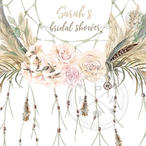 May include: A watercolor illustration of a dreamcatcher with a floral design and feathers. The dreamcatcher is decorated with beads and has a white background. The text "Sarah's bridal shower" is written in brown cursive lettering.