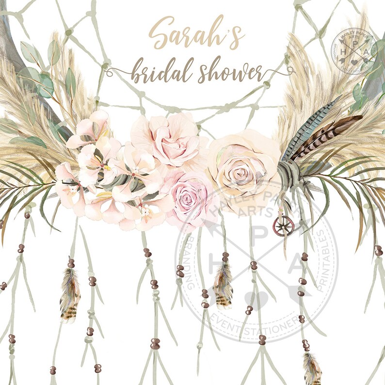May include: A watercolor illustration of a dreamcatcher with a floral design and feathers. The dreamcatcher is decorated with beads and has a white background. The text "Sarah's bridal shower" is written in brown cursive lettering.