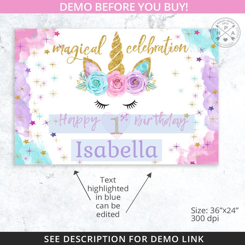May include: A printable birthday sign featuring a unicorn with a gold horn and floral crown. The sign has a pink and blue watercolor background with gold glitter and stars. The text reads "magical celebration", "Happy 1st Birthday", and "Isabella".