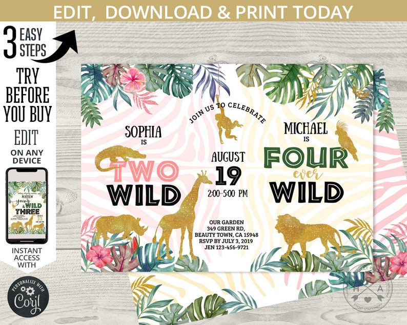 May include: A pink and white zebra print background with green tropical leaves. The text "Sophia is Two Wild" is in gold and pink lettering. The text "Michael is Four Ever Wild" is in gold and green lettering. The invitation is for a birthday party on August 19th at 2:00-5:00 PM. The address is 349 Green Rd, Beauty Town, CA 15948. RSVP by July 3, 2019. Jen 123-456-9721.