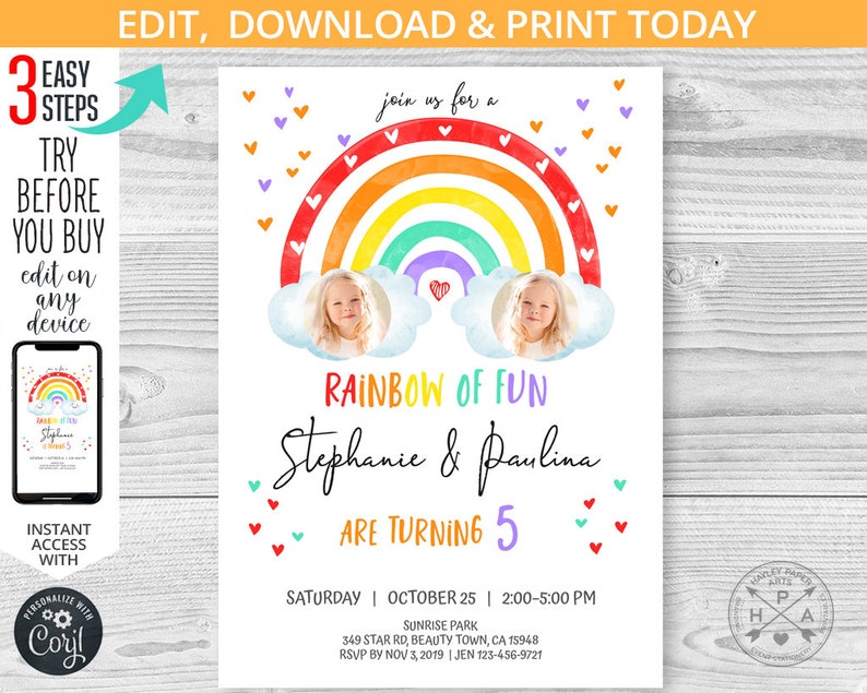May include: A rainbow-themed birthday party invitation with a watercolor rainbow, clouds, and two photos of children. The text reads "Rainbow of Fun Stephanie & Paulina are turning 5" and includes the date, time, and location of the party.