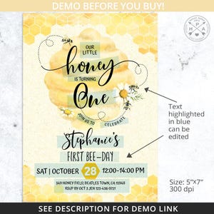May include: A yellow and white honeycomb themed first birthday invitation with the text "Our little honey is turning one" and a bee illustration. The invitation is for Stephanie's First Bee-Day and includes the date, time, and RSVP information.
