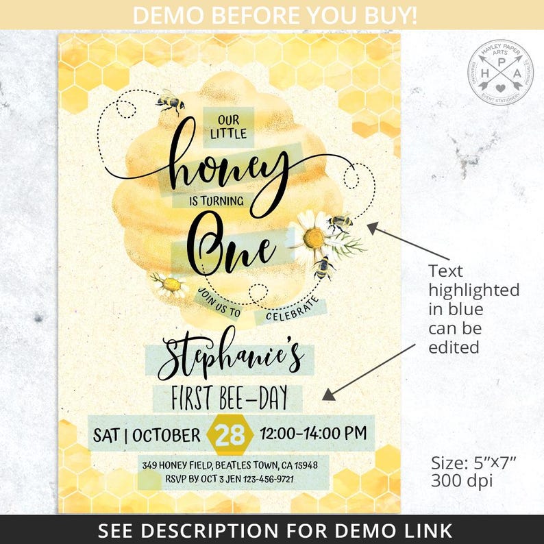 May include: A yellow and white honeycomb themed first birthday invitation with the text "Our little honey is turning one" and a bee illustration. The invitation is for Stephanie's First Bee-Day and includes the date, time, and RSVP information.