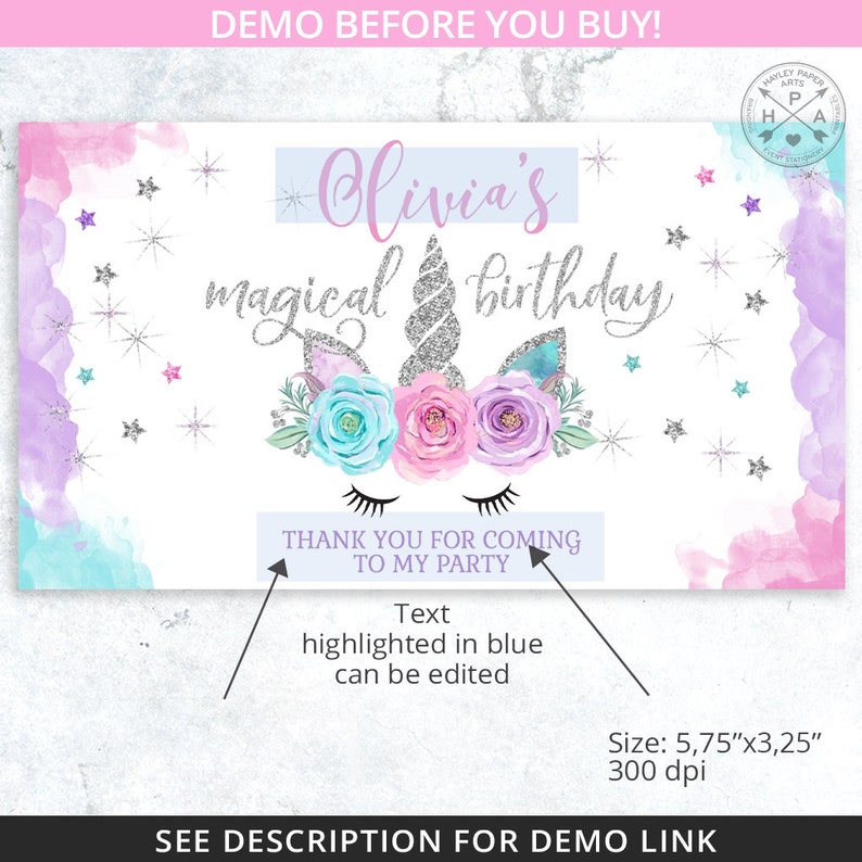 May include: A printable sign for a birthday party with a unicorn illustration and the text "Olivia's magical birthday". The sign is decorated with silver glitter, pink, blue, and purple watercolor, and stars. The text "Thank you for coming to my party" is also included. The text highlighted in blue can be edited.