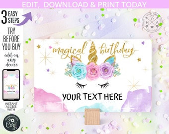 May include: A printable sign with a unicorn illustration and the text "magical birthday". The unicorn has a gold horn, pink and blue flowers, and closed eyes. The background is a watercolor wash of pink, blue, and purple. The text "YOUR TEXT HERE" is below the unicorn.