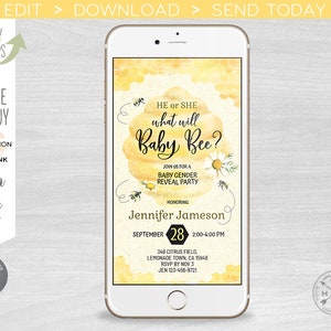 May include: A digital invitation for a baby gender reveal party with a yellow and white honeycomb pattern and a bee illustration. The text reads "He or She what will Baby Bee?" and includes the date and time of the party, the honoree's name, and the location.