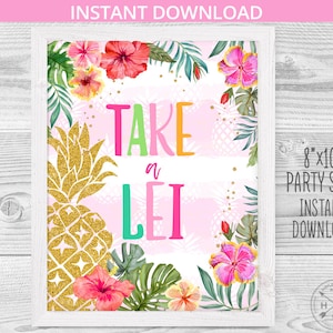 Take a lei table sign gold pineapple aloha decoration hawaii tropical birthday 8x10 printable. Instant download. NOT EDITABLE. 187HPA 20 C