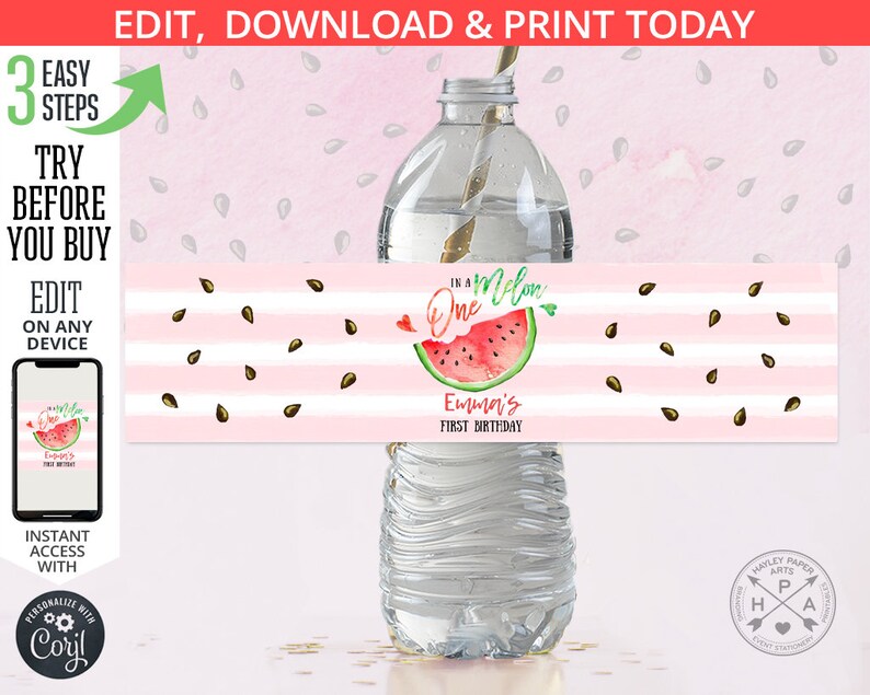 May include: Water bottle label with pink and white stripes, watermelon illustration, and the text "In a Melon One Emma's First Birthday".