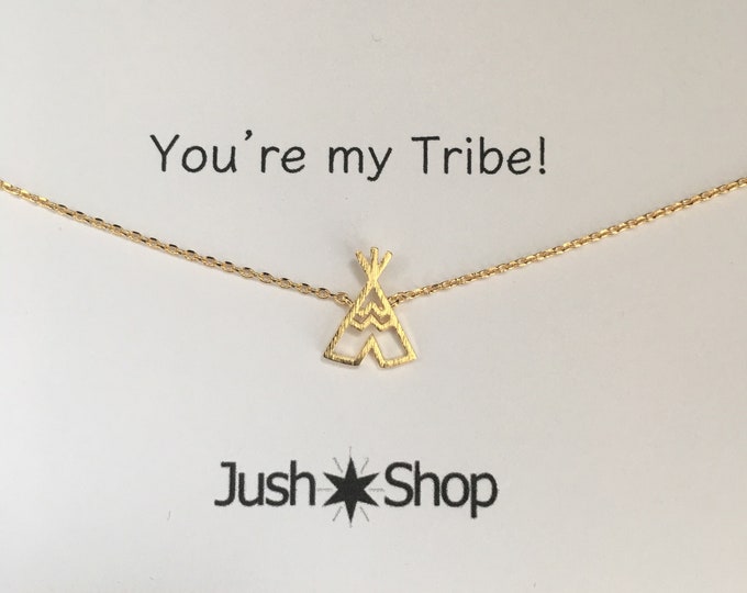 Gold Tribe Necklace, Gold Tee Pee Necklace,  My Tribe, Friendship Necklace, Squad necklace, Best friend necklace, Friendship necklace,
