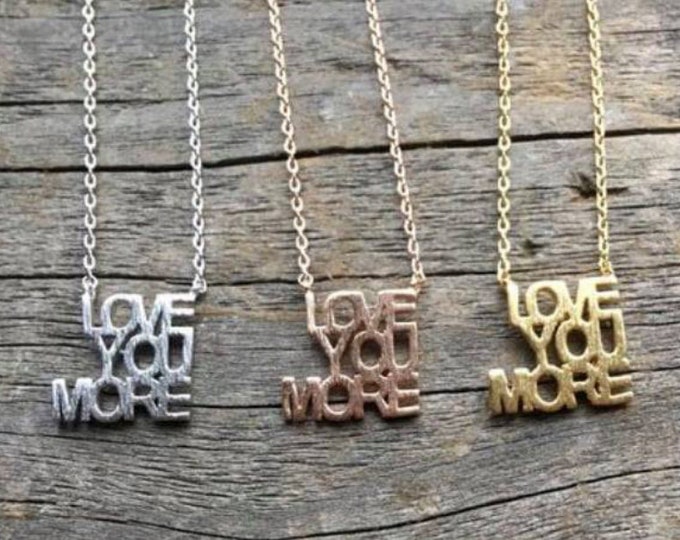 I Love You, Love You More Necklace, A Reminder of You, Girlfriend Gift, Wife Gift, Birthday Gift, Daughter, Mother's Day Gift, Wedding Gift