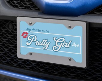My House is on Pretty Girl Avenue (blue) Vanity license plate