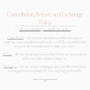 May include: A white background with text in a soft pink and black font. The text reads "Cancellation, Return, and Exchange Policy" and details the shop's policies on cancellations, returns, and exchanges for clothing orders.