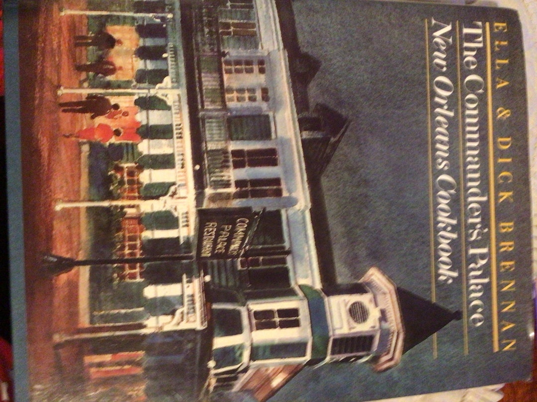 The Commander’s Palace New Orleans Cookbook by Ella and Dick Brennan - Etsy