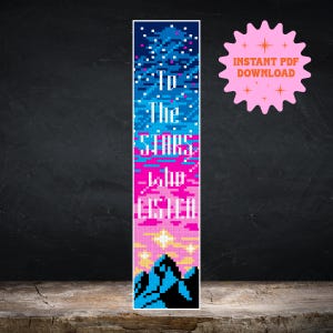 May include: A digital cross-stitch pattern featuring a colorful sunset with mountains and stars. The text "To the stars who listen" is displayed in the center of the pattern.