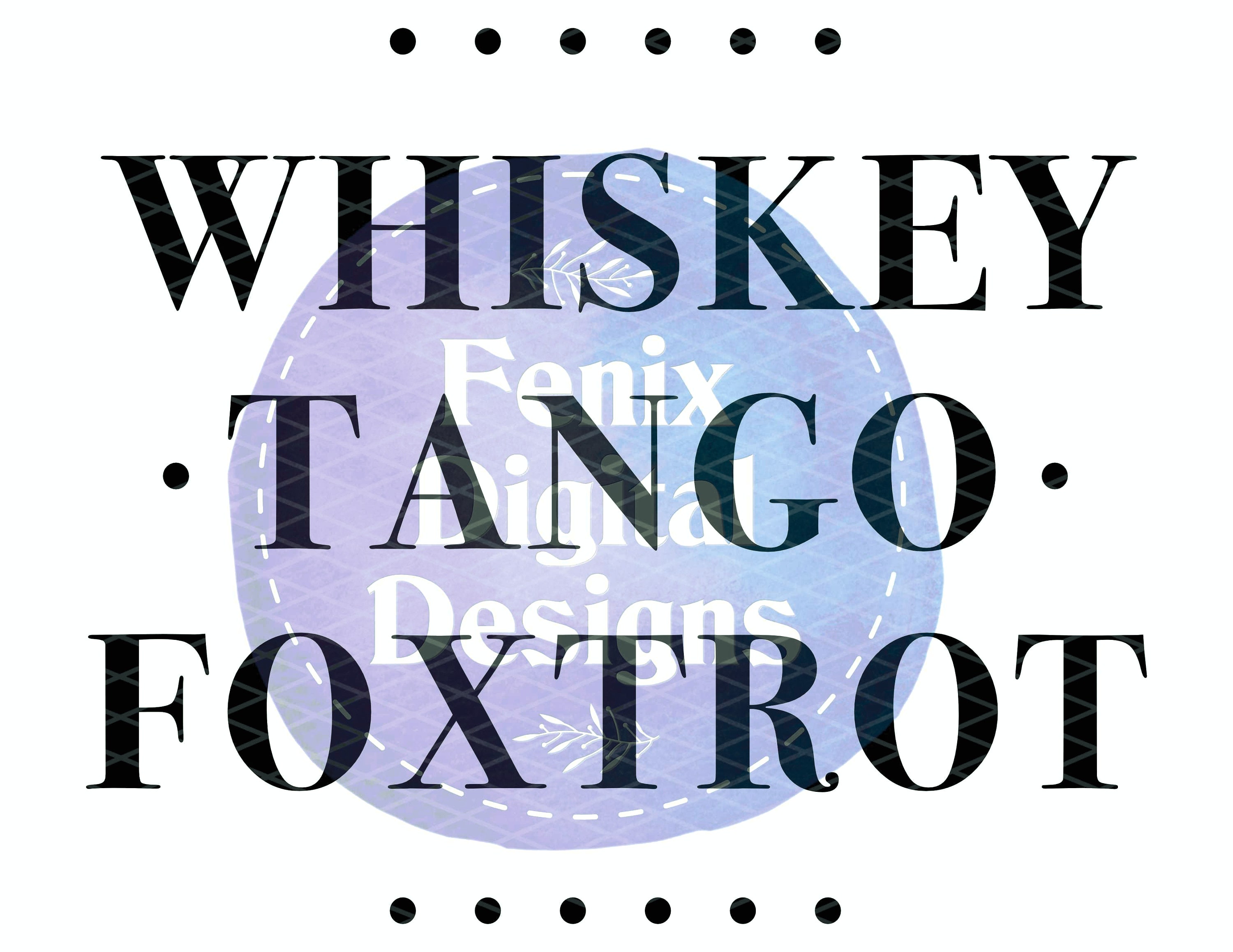 Whisky Tango Foxtrot - WTF - PNG y Sublimación - Diseño Digital (8.5 ...