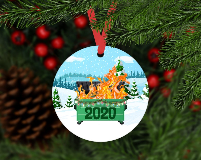 Dumpster fire ornament 2020 christmas ornament Quarantine