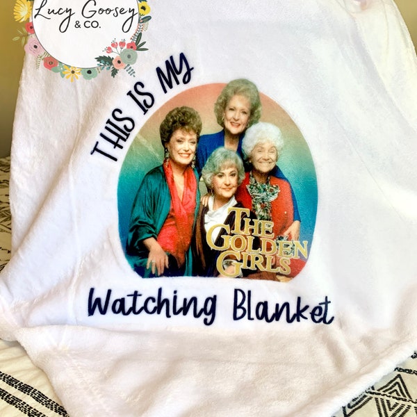 This is My Golden Girl Watching Blanket | Golden Girls | Fleece Blanket | Throw Blanket | Couch Throw | Comfy Blanket | Cozy Throw Blanket