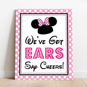 We&#39;ve Got Ears Say Cheers Sign Minnie Mouse We&#39;ve Got Ears Party Sign - Instant Download Pink Minnie We&#39;ve Got Ears Sign