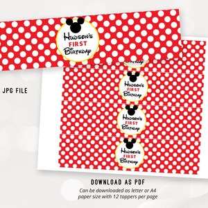 May include: Printable red and white polka dot Mickey Mouse themed party favor labels with the text "Hudson's First Birthday" in black and yellow.  The labels are designed to be used as bottle toppers.