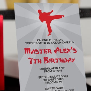 May include: A gray and red karate-themed birthday invitation for a 7th birthday party. The invitation features a red silhouette of a person in a karate pose. The text reads "Calling all ninja's You're invited to kick up some fun Master Alex's 7th Birthday Sunday, April 17th from 12-2pm Butoku Karate Dojo 505 Party Drive Macomb, MI RSVP to Cathy orders@printable studio.com"