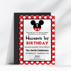 May include: A birthday invitation with a Mickey Mouse theme. The invitation features a red and white polka dot border, a black and white Mickey Mouse head, and the text "Hudson's 1st Birthday". The invitation includes the date, time, and location.