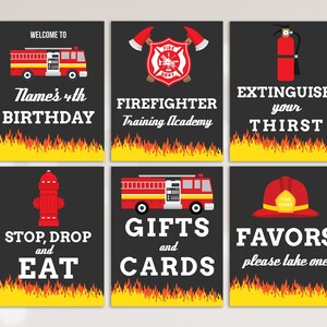 May include: Six black and red printable signs with flames at the bottom. The signs say "Welcome to Name's 4th Birthday", "Firefighter Training Academy", "Extinguish Your Thirst", "Stop, Drop and Eat", "Gifts and Cards", and "Favors, Please Take One".