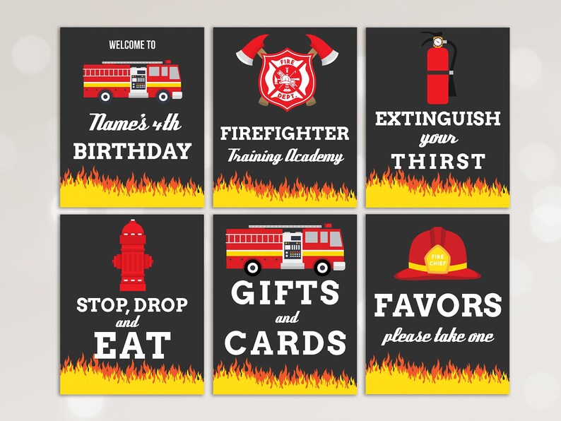 May include: Six black and red printable signs with flames at the bottom. The signs say "Welcome to Name's 4th Birthday", "Firefighter Training Academy", "Extinguish Your Thirst", "Stop, Drop and Eat", "Gifts and Cards", and "Favors, Please Take One".