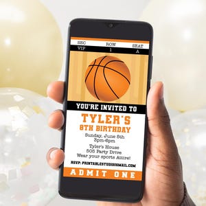 May include: A digital invitation for Tyler's 8th birthday party. The invitation is designed to look like a basketball ticket with a basketball graphic and the text "YOU'RE INVITED TO TYLER'S 8TH BIRTHDAY" in orange and black.