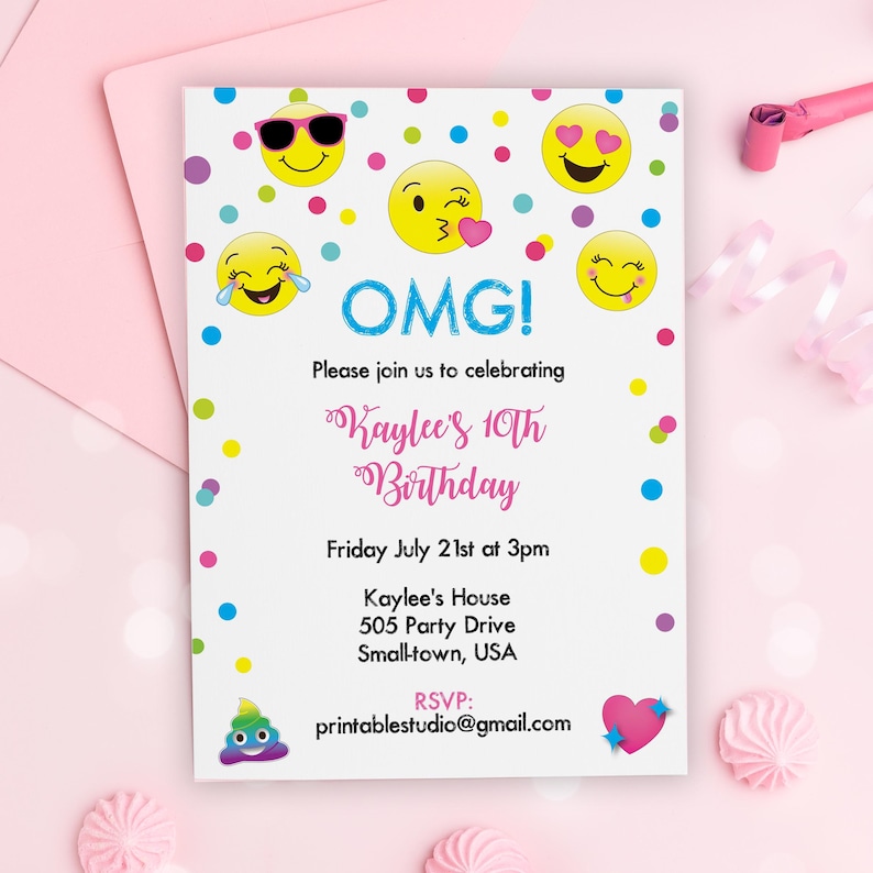 May include: A white birthday invitation with a colorful confetti background and emoji graphics. The text reads "OMG! Please join us to celebrating Kaylee's 10th Birthday. Friday July 21st at 3pm. Kaylee's House 505 Party Drive Small-town, USA. RSVP: printablestudio@gmail.com"