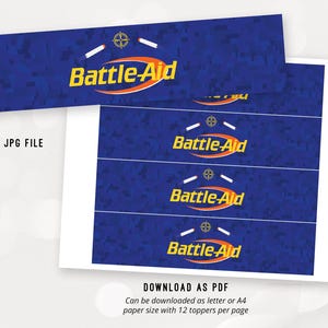 May include: Printable digital download of 12 blue and yellow "Battle-Aid" bottle toppers. The toppers feature a camouflage pattern and the text "Battle-Aid" in a yellow circle with a red outline.